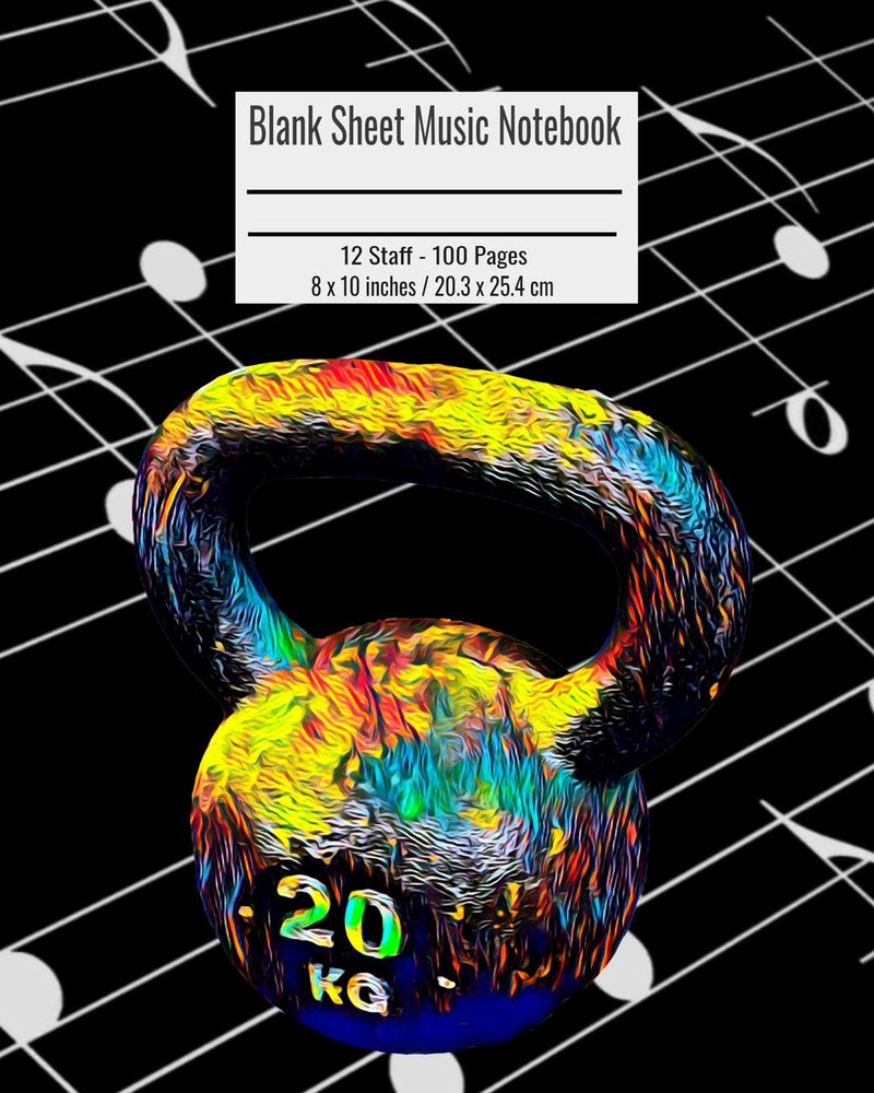 Load image into Gallery viewer, Blank Sheet Music Notebook: 100 Pages 12 Staff Music Manuscript Paper Colorful Kettlebell Gym Cover 8 x 10 inches / 20.3 x 25.4 cm
