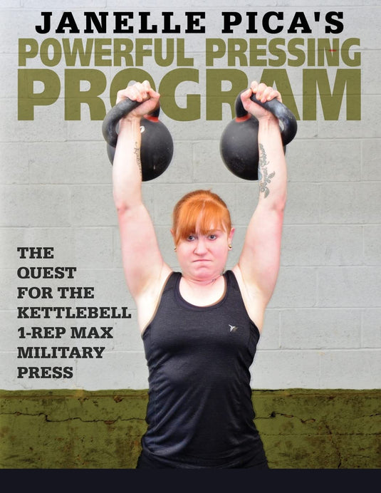 Janelle Pica's Powerful Pressing Program: The Quest for the Kettlebell 1-Rep Max Military Press