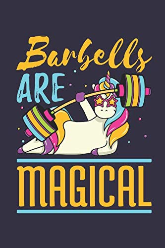 Barbells Are Magical: Weightlifting Journal For Women With Unicorn Cover, Blank Lined Training And Workout Logbook, 150 Pages for writing notes, college ruled - happygetfit.com