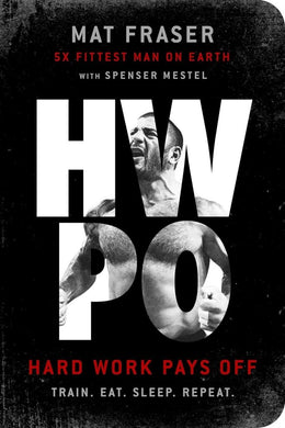 🔥 HWPO: Hard Work Pays Off – het trainingsboek voor atleten die écht willen winnen 🏋️‍♂️ - happygetfit.com