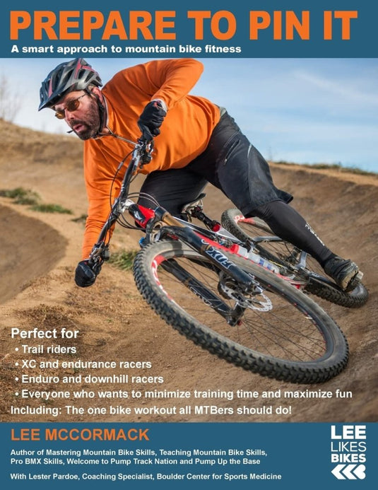 Prepare to Pin It: A smart approach to mountain bike fitness (Lee Likes Bikes training series) - happygetfit.com