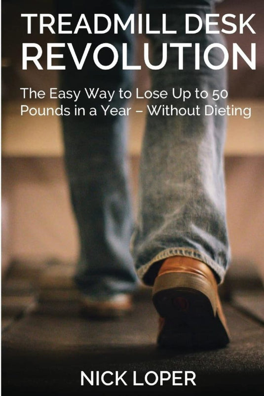 Treadmill Desk Revolution: The Easy Way to Lose Up to 50 Pounds in a Year - Without Dieting - happygetfit.com