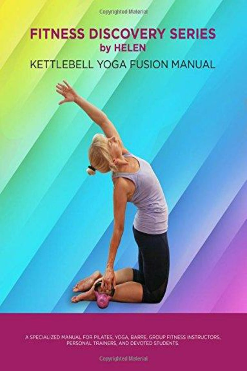 Laad afbeelding in Galerijviewer, Op de cover van &quot;Fitness Discovery Series by Helen: Kettlebell Yoga Fusion Manual&quot; staat een vrouw in een yogahouding met een kettlebell tegen een levendige achtergrond met kleurverloop, een combinatie van Vinyasa Yoga-flow en Kettlebell Fitness-technieken.
