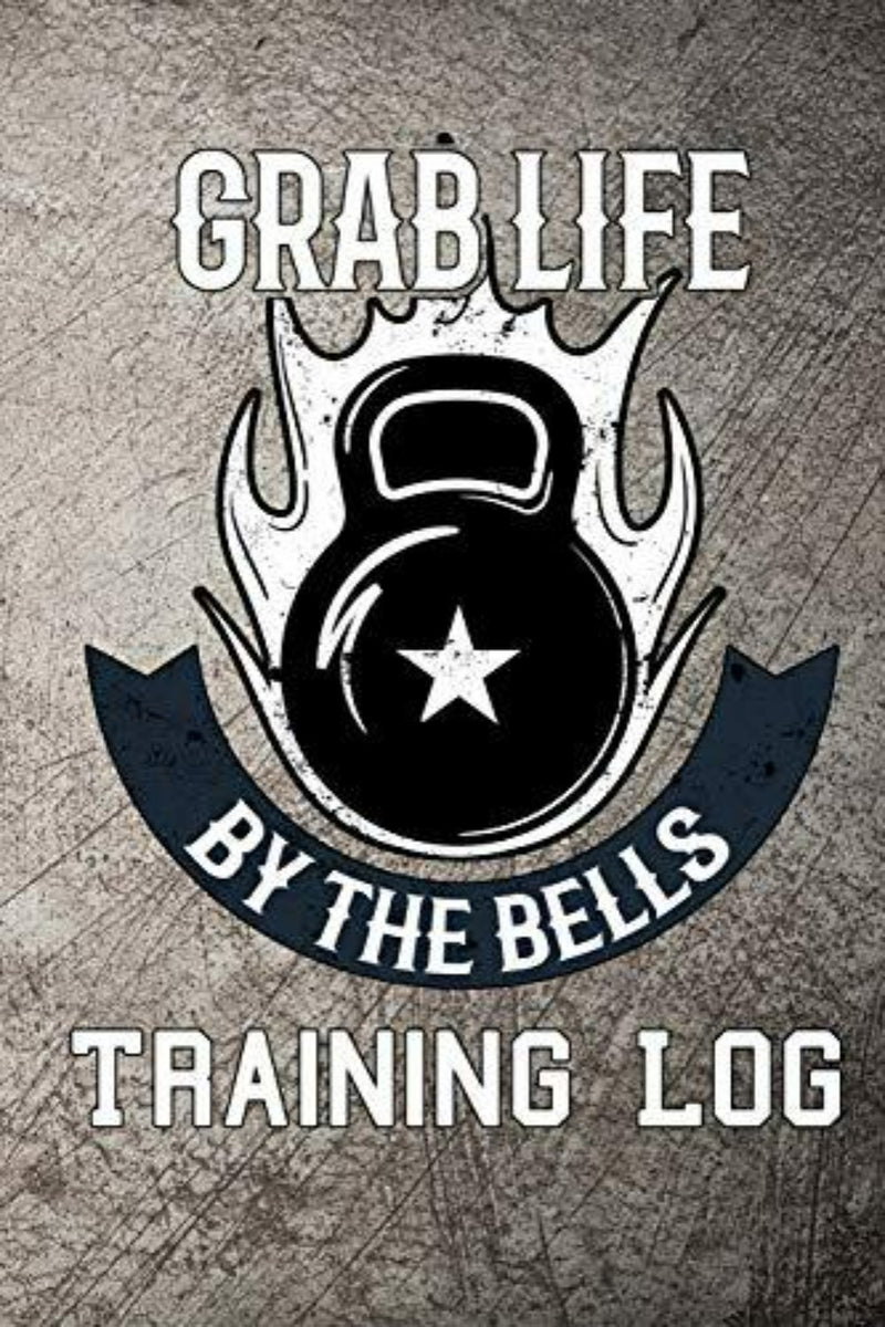 Load image into Gallery viewer, Het &quot;Grab Life by the Bells Training Log: Kettlebell Weight Training Log Book&quot; bestaat uit een kettlebell met een ster en vlammen, de tekst &quot;Grab Life By The Bells&quot; en &quot;Training Log&quot;, allemaal op een gestructureerde achtergrond. Hierdoor is het ideaal voor het bijhouden van kettlebell-training en work-outvoortgang.
