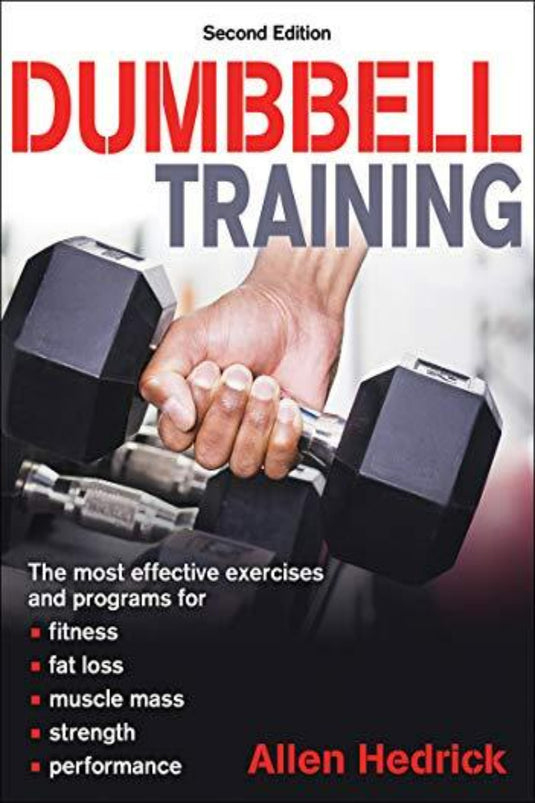 De cover van het boek "Hedrick, A: Dumbbell Training" toont een hand die een halter vasthoudt, wat staat voor kracht en conditie. Het biedt effectieve oefeningen gericht op vetverlies, spiergroei, meer kracht en verbeterde prestaties.