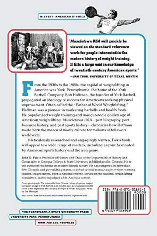 Ontdek de geschiedenis van York Barbell en de invloed van Bob Hoffman in "John D Fair: Muscletown USA: Bob Hoffman and the Manly Culture of York Barbell" (Paperback), met een boeiende recensie, essentiële publicatiegegevens, ISBN en informatie over de uitgever.