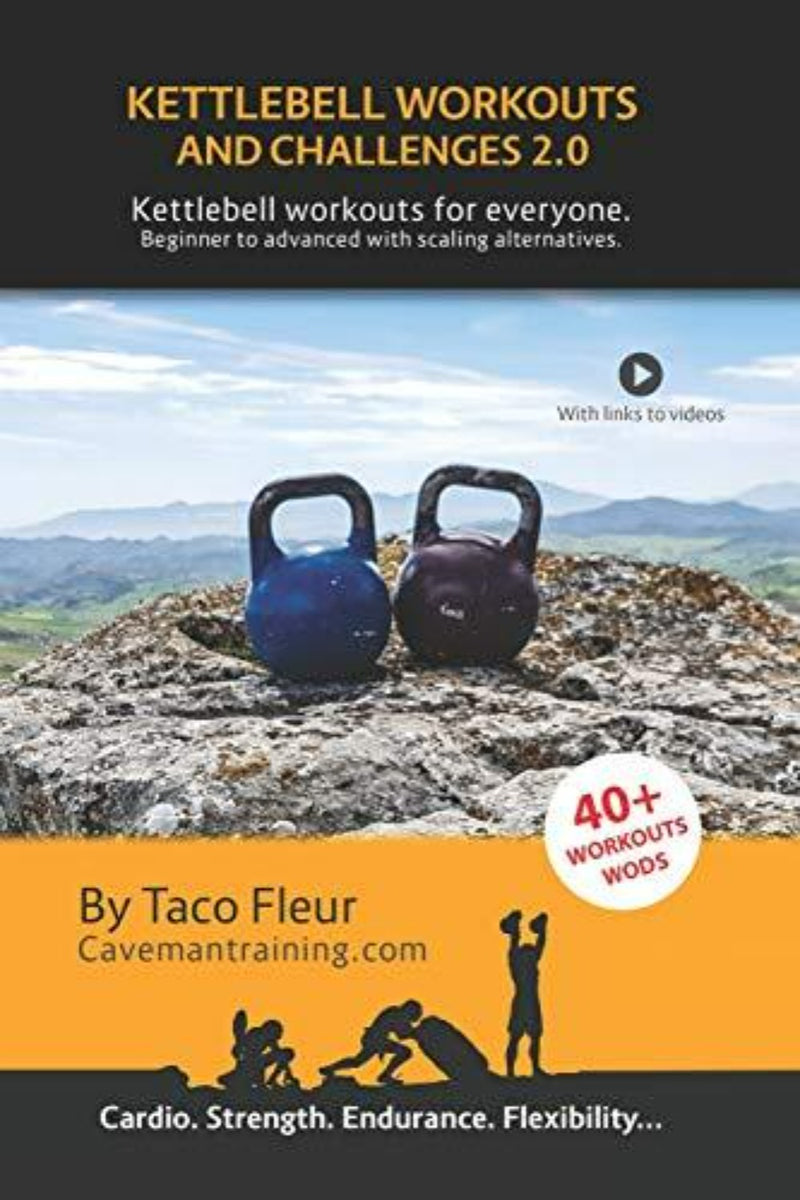 Load image into Gallery viewer, Op de cover van &quot;Kettlebell Workouts and Challenges 2.0&quot; van Taco Fleur en Cavemantraining.com staan twee kettlebells op een rots met uitzicht op de bergen. De tekst &quot;40+ Workouts&quot; voor alle niveaus, inclusief dynamische AMRAP-workouts, wordt benadrukt.
