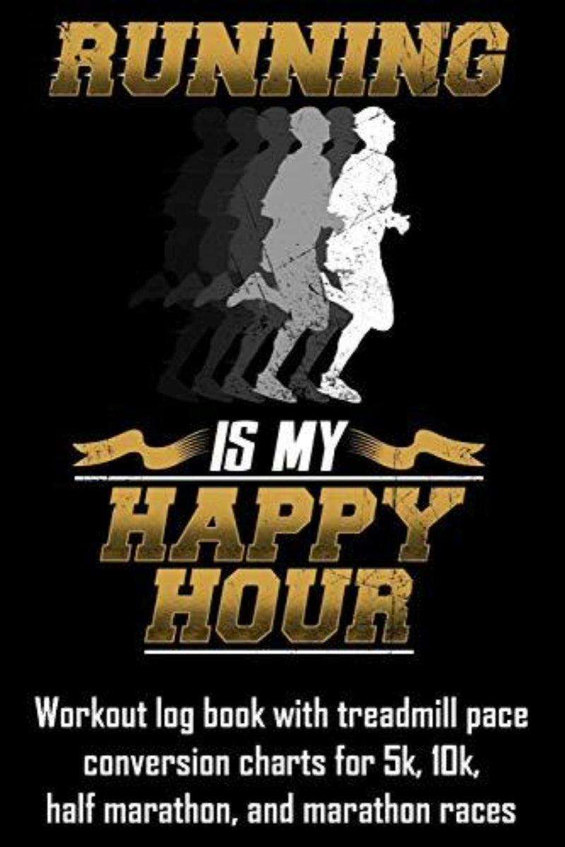 Load image into Gallery viewer, Op de omslag van het boek, getiteld &quot;Running Is My Happy Hour&quot;, staan silhouetten van hardlopers afgebeeld en er staat tekst over het bijhouden van de voortgang met trainingslogboeken en grafieken voor het omrekenen van looptempo&#39;s op de loopband voor 5 km, 10 km, halve marathon en marathonraces.
