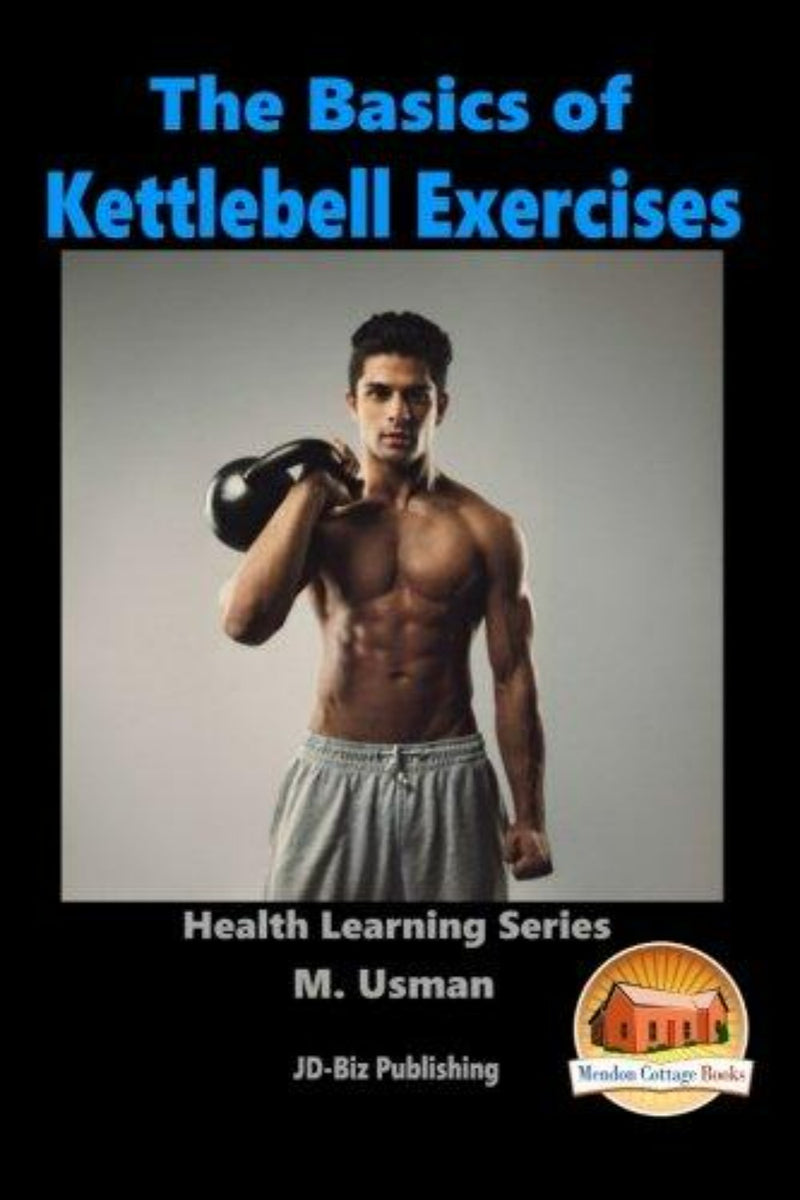Laad afbeelding in Galerijviewer, Een man houdt een kettlebell op zijn schouder, wat de dynamiek van een workout illustreert. De cover van het boek, getiteld &quot;The Basics of Kettlebell Exercises - kettlebell oefeningen&quot; door M. Usman, benadrukt de gezondheidsvoordelen als onderdeel van de Health Learning Series door JD-Biz Publishing.
