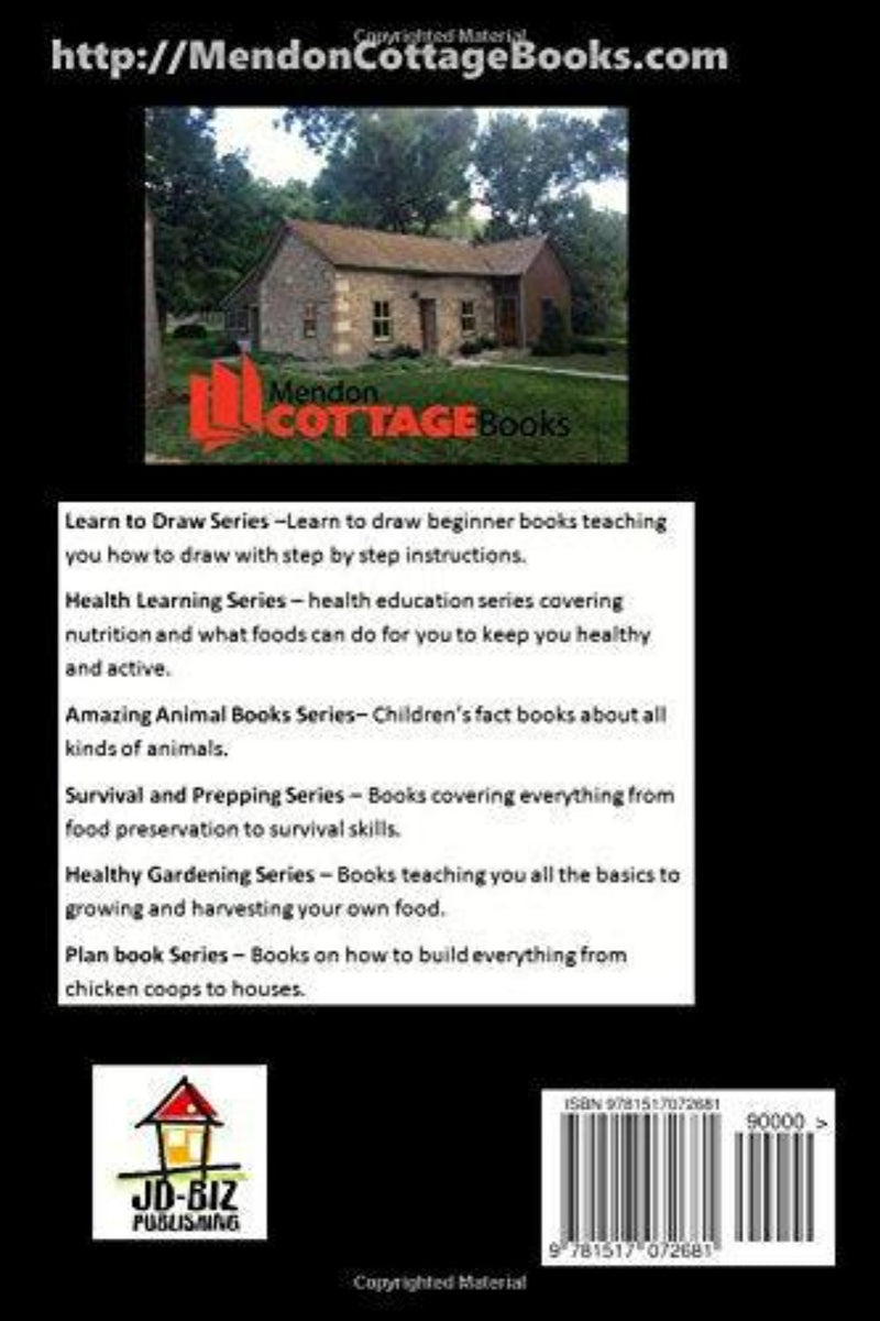 Laad afbeelding in Galerijviewer, De achterkant van het boek toont een stenen huisje met het logo van Mendon Cottage Books, ISBN en website. Het bevat series over tekenen, gezondheid, dierenverzorging, overlevingsvaardigheden en tuinieren. Ontdek de gezondheidsvoordelen in &quot;The Basics of Kettlebell Exercises&quot; van JD-Biz Publishing.
